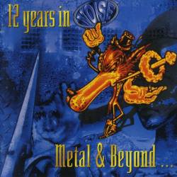 Compilations : 12 Years in Noise - Metal & Beyond